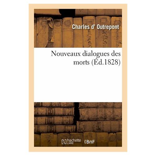 Nouveaux Dialogues Des Morts