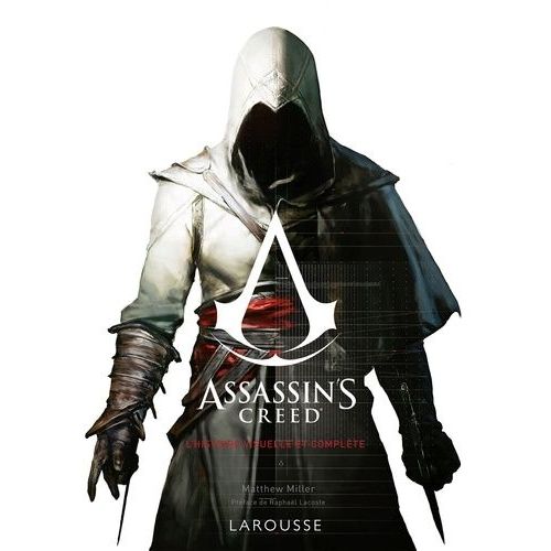 Assassin's Creed - L'histoire Visuelle Et Complète
