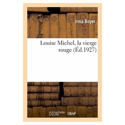 Louise Michel, La Vierge Rouge
