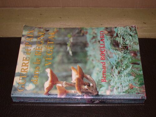 Guerre Et Paix Dans Le Règne Végétal