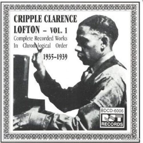 Cripple Clarence Lofton - Volume 1 - Complete Recorded Works In Chronological Order 1935-1939 (Cd Album)