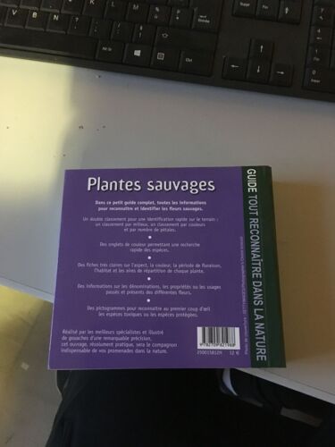 Plantes Sauvages - Guide Tout Reconnaitre Dans La Nature