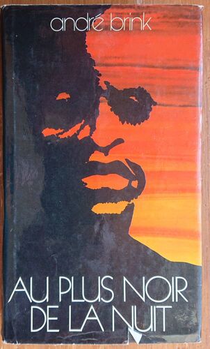 Au Plus Noir De La Nuit - André Brink