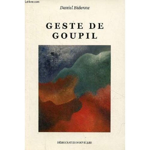Geste De Goupil & Autres Textes.