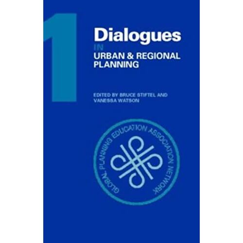 Dialogues In Urban And Regional Planning: Volume 1: Volume 2