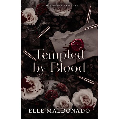 Tempted By Blood - An Enemies To Lovers Dark Romance (The Severed Signet)