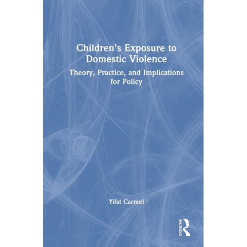 Children's Exposure To Domestic Violence