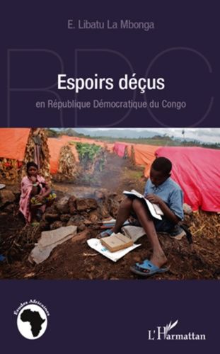 Espoirs Déçus En République Démocratique Du Congo