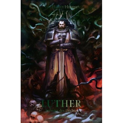 The Horus Heresy - Luther - Premier Des Déchus