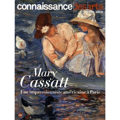 Connaissance Des Arts Hors-Série N° 797 - Mary Cassatt - Une Impressionniste Américaine À Paris