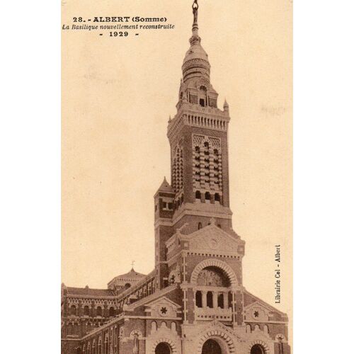 Carte Postale Ancienne - 1929 - N° 28 - Albert - 80 - Somme - La Basilique Nouvellement Reconstruite- Editions Librairie Col