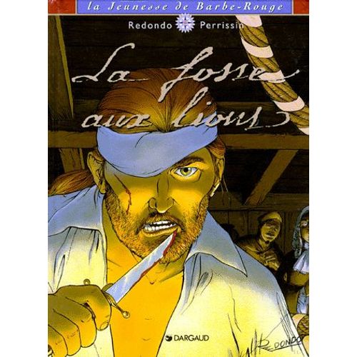 La Jeunesse De Barbe-Rouge - La Fosse Aux Lions