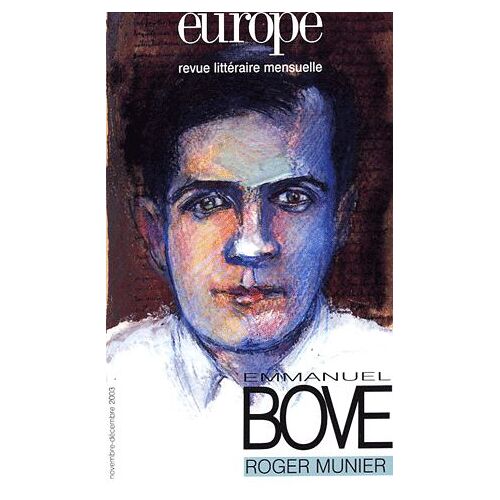 Europe N° 895-896 Novembre- - Emmanuel Bove - Roger Munier