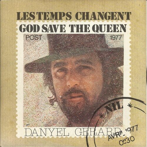 Les Temps Changent "Good Save The Queen" (D. Gérard - R. R. Béranger) 3'40 / Nil (R. R. Béranger - D. Gérard) 4'30