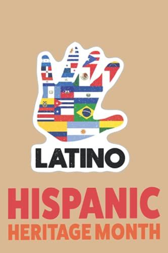 Hispanic Heritage Month Notebook: National Hispanic Heritage Month Culture Spanish, All Countries Flag Latino Countries Journal, Composition Notebook ... Drawings, Formulas, Unique Notebook Hispanic