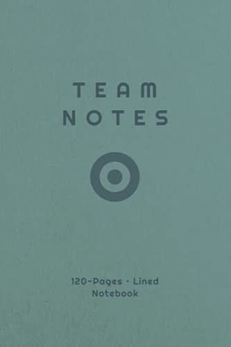 Team Notes: Range Notebook - 120 Page Paperback Blank Lined Notebook Diary Journal