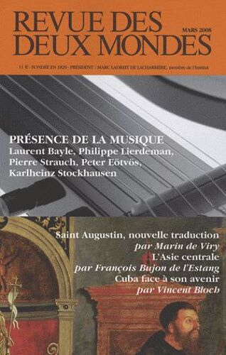 Revue Des Deux Mondes Mars 2008 - Présence De La Musique
