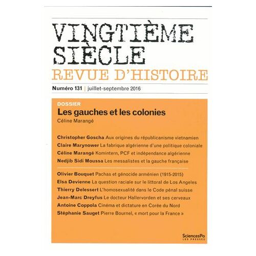 Vingtième Siècle N° 131, Juillet-Septembre 2016 - Les Gauches Et Les Colonies