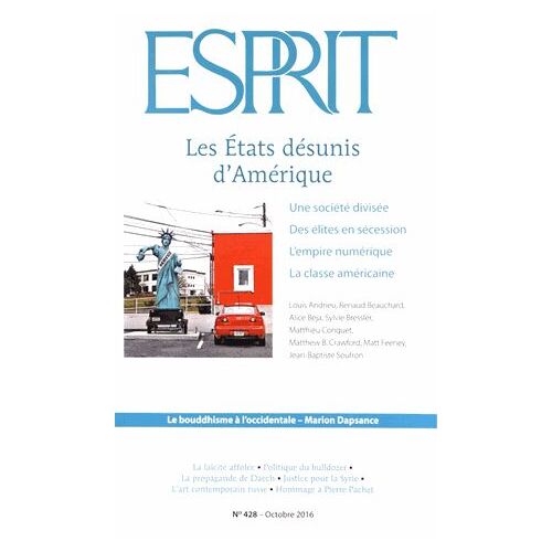Esprit N° 428, Octobre 2016 - Les Etats Désunis D'amérique