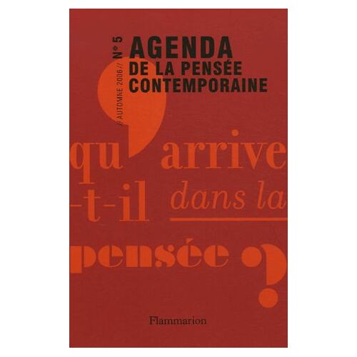Agenda De La Pensée Contemporaine N° 5, Automne 2006