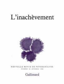 Nouvelle Revue De Psychanalyse N° 50 Automne 1994 - L'inachèvement