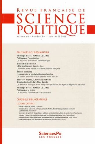 Revue Française De Science Politique Volume 66 N° 3-4, Juin-Août 2016 - Politiques De L'organisation