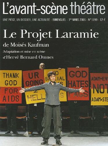 L'avant-Scène Théâtre N° 1199, Mars 2006 - Le Projet Laramie