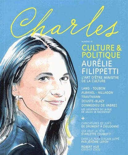 Revue Charles N° 10 Été 2014 - Culture Et Politique - Aurélie Filippetti