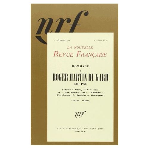La Nouvelle Revue Française N° 72, Décembre 1958 - Hommage À Roger Martin Du Gard
