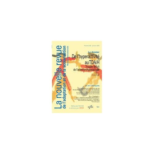 La Nouvelle Revue De L'adaptation Et De La Scolarisation N° 68, Janvier 2015 - De L'hyperactivité Au Tda/H - Trouble Déficit De L'attention/Hyperactivité
