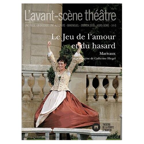 L'avant-Scène Théâtre Hors-Série Janvier 2018 - Le Jeu De L'amour Et Du Hasard