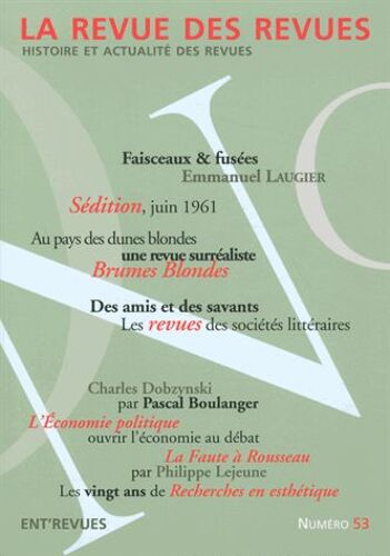 La Revue Des Revues N° 53, Printemps 2015 - Faisceaux & Fusées