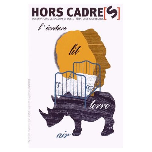 Hors Cadre(S) N° 15, Octobre 2014 À Février 2015 - L'écriture Littéraire