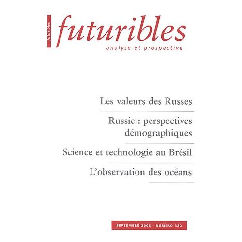 Futuribles N° 322, Septembre 20 - Les Valeurs Des Russes