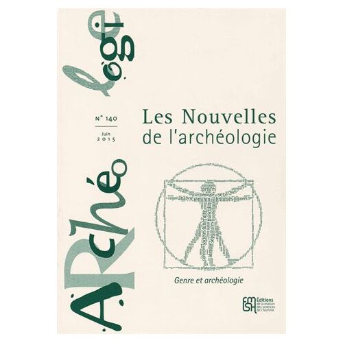 Les Nouvelles De L'archéologie N° 140, Juin 2015 - Genre Et Archéologie