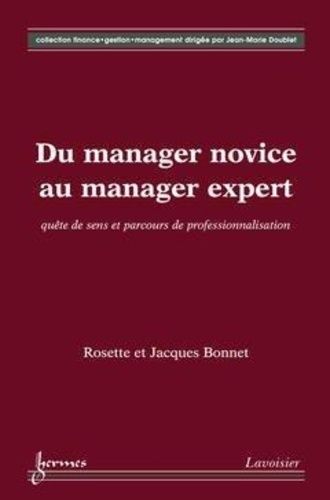 Du Manager Novice Au Manager Expert - Quête De Sens Et Parcours De Professionnalisation