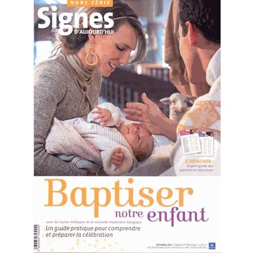 Signes D'aujourd'hui Hors-Série - Baptiser Notre Enfant