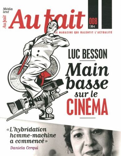 Au Fait N° 8 - Luc Besson : Main Basse Sur Le Cinéma