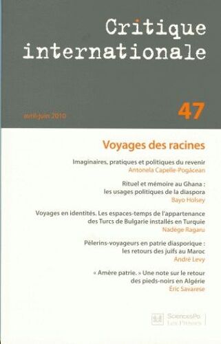 Critique Internationale N° 47, Avril 2010 - Le Tourisme Identitaire Ou Tourisme Des Racines
