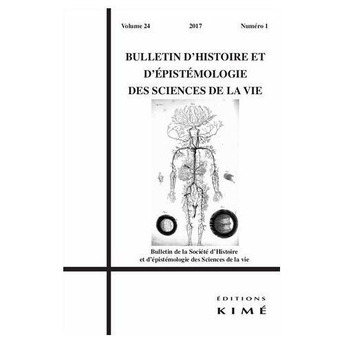Bulletin D'histoire Et D'épistémologie Des Sciences De La Vie N° 24/1