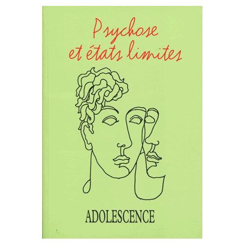 Adolescence N° 94, Hiver 2015 - Psychose Et États Limites