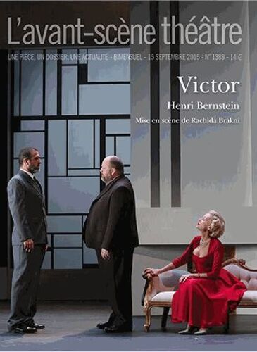 L'avant-Scène Théâtre N° 1389, 15 Septembre 2015 - Victor