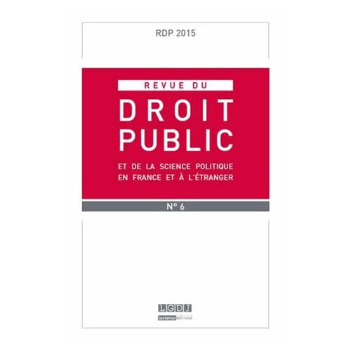 Revue Du Droit Public N° 6/2015