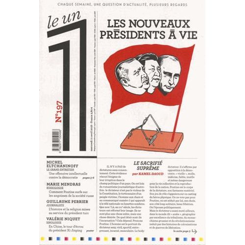Le 1 N° 197, Mercredi 11 Avril 2018 - Les Nouveaux Présidents À Vie