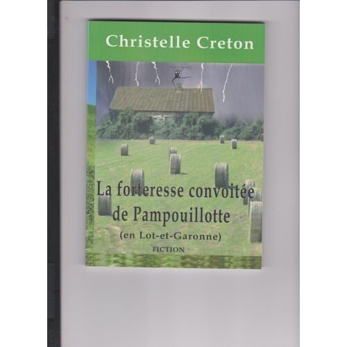 La Forteresse Convoitée De Pampouillotte