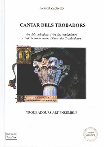 Cantar Dels Trobadors : Art Dels Trobadors. Cantar Dels Trobadors : Art Des Troubadours.