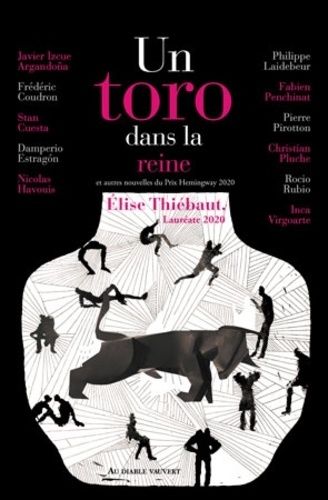 Un Toro Dans La Reine Et Autres Nouvelles Du Prix Hemingway 2020
