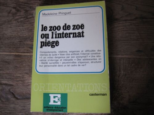 Le Zoo De Zoé Ou L'internat Piégé