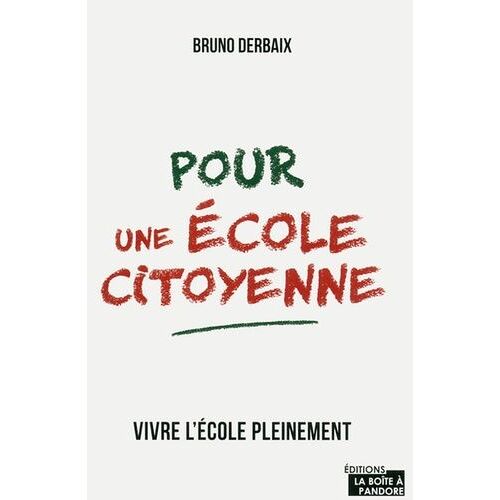 Pour Une École Citoyenne - Vivre L'école Pleinement