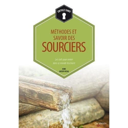 Méthodes Et Savoir Des Sourciers